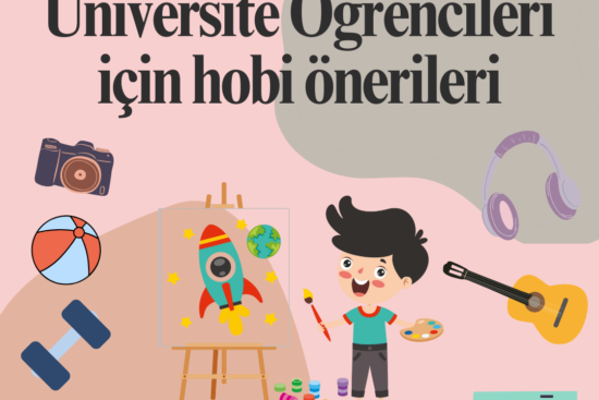 Üniversite Öğrencileri İçin Hobi Önerileri