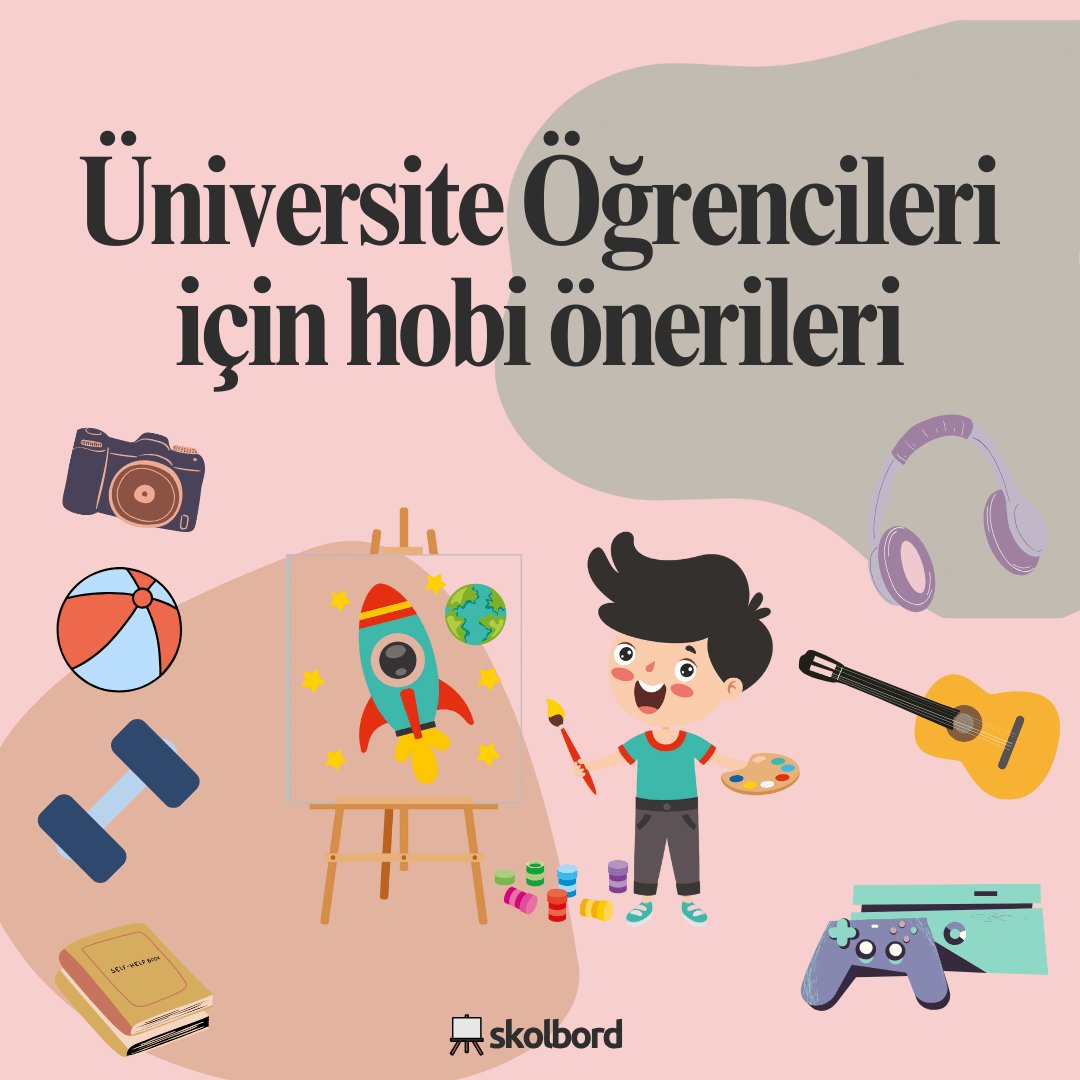 Üniversite Öğrencileri İçin Hobi Önerileri